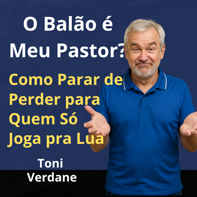 O Balão é Meu Pastor? Como Parar de Perder para Quem Só Joga pra Lua